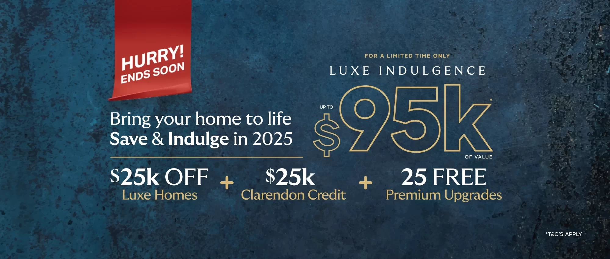 nsw Promotions Year_2025_Promo LUXE-HURRY ch-year2025-promo-luxe-home-carousel-2000x850px-20250410-hurry2