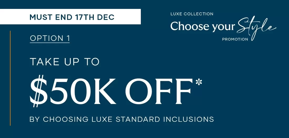 qld Promotions 2023 3rd-October Choose-Your-Style-Option-1 MUST-END-18TH-DECEMBER CH-231105-LUXE-Choose-your-style-promo-must-end-17th-Dec-1100PX-X-527PX-no-image-01